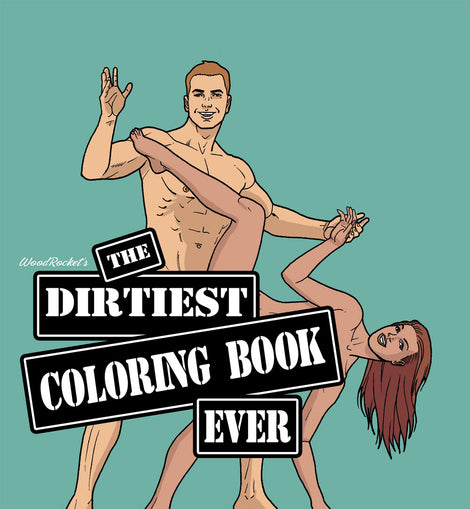 The Dirtiest Colouring Book Ever